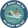 say what we do and do what we say